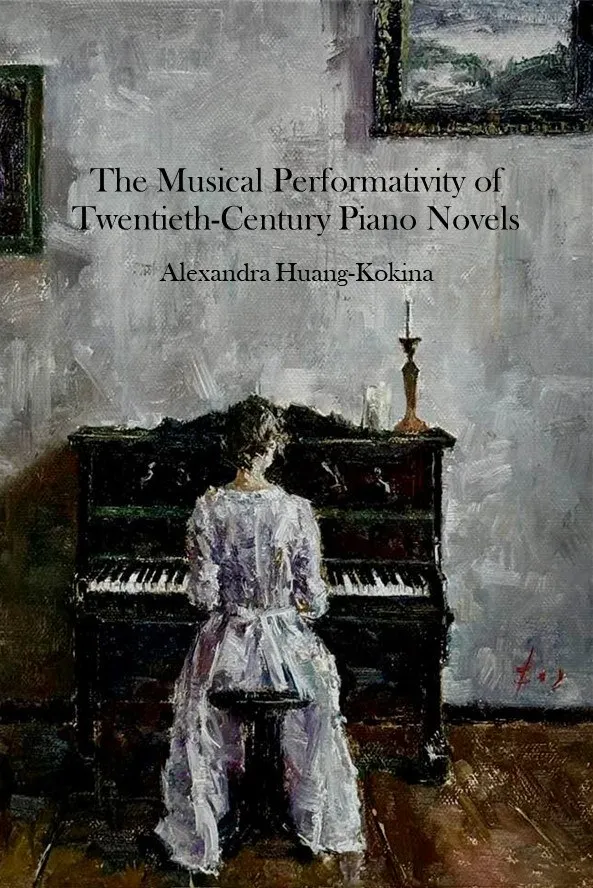 The Musical Performativity of Twentieth-Century Piano Novels